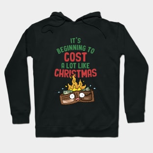 Its Beginning To Cost A Lot Like Christmas Wallet on Fire Hoodie